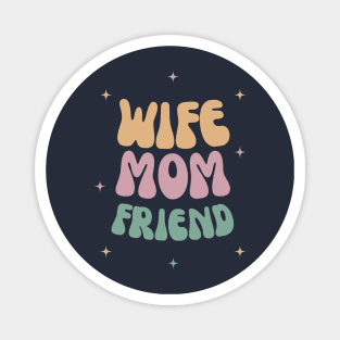 Wife Mom Mother's Day Magnet